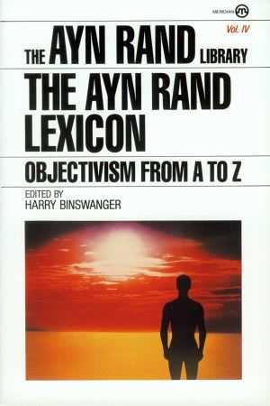 —Ayn Rand Lexicon